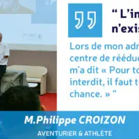 Overcoming the impossible – discover the recipe for surpassing yourself by the athlete Philippe CROIZON